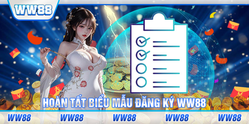 Hoàn tất biểu mẫu đăng ký WW88